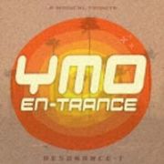 ＹＭＯ　ＥＮ－ＴＲＡＮＣＥ