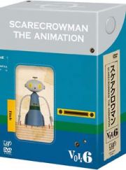 スケアクロウマン　ＳＣＡＲＥＣＲＯＷＭＡＮ　ＴＨＥ　ＡＮＩＭＡＴＩＯＮ　６【豪華盤・フィギュア同梱】