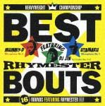 ＢＥＳＴ　ＢＯＵＴ～１６　ＲＯＵＮＤＳ　ＦＥＡＴＵＲＩＮＧ　ＲＨＹＭＥＳＴＥＲ～