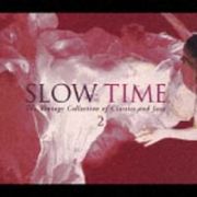 ＳＬＯＷ　ＴＩＭＥ　Ｖｏｌ．２