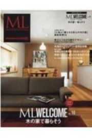 ＭＯＤＥＲＮ　ＬＩＶＩＮＧ　ＭＬ　ＷＥＬＣＯＭＥ　木の家で暮らそう