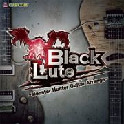 ＢｌａｃｋＬｕｔｅ　～Ｍｏｎｓｔｅｒ　Ｈｕｎｔｅｒ　Ｇｕｉｔａｒ　Ａｒｒａｎｇｅ～