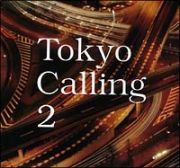 Ｔｏｋｙｏ　Ｃａｌｌｉｎｇ　２