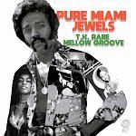 ＰＵＲＥ　ＭＩＡＭＩ　ＪＥＷＥＬＳ　：　Ｔ．Ｋ．　ＲＡＲＥ　ＭＥＬＬＯＷ　ＧＲＯＯＶＥ