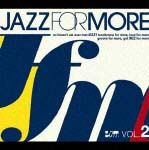 ＪＡＺＺ　ＦＯＲ　ＭＯＲＥ　２