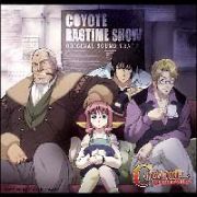 コヨーテ　ラグタイムショー　オリジナル・サウンドトラック～ＣＯＹＯＴＥ　ＭＵＳＩＣ　ＳＨＯＷ！！～