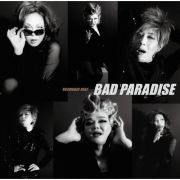 ＢＡＤ　ＰＡＲＡＤＩＳＥ