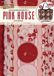 ＰＩＮＫ　ＨＯＵＳＥ　２０１８ｓｐｒｉｎｇ