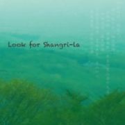 Ｌｏｏｋ　ｆｏｒ　Ｓｈａｎｇｒｉ－Ｌａ