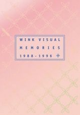 ＷＩＮＫ　ＶＩＳＵＡＬ　ＭＥＭＯＲＩＥＳ　１９８８－１９９６