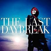 ＴＨＥ　ＬＡＳＴ　ＤＡＹＢＲＥＡＫ