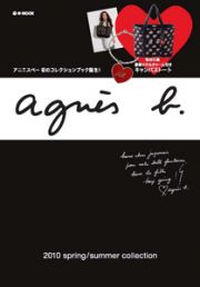 ａｇｎｅｓ　ｂ．　２０１０　ｓｐｒｉｎｇ／ｓｕｍｍｅｒ　ｃｏｌｌｅｃｔｉｏｎ