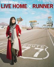 ＮＡＮＡ　ＭＩＺＵＫＩ　ＬＩＶＥ　ＨＯＭＥ　×　ＲＵＮＮＥＲ＜Ｂｌｕ－ｒａｙ＞