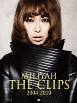 ＭＩＬＩＹＡＨ　ＴＨＥ　ＣＬＩＰＳ　２００４－２０１０