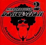 ＭＩＲＲＯＲＢＡＬＬＩＳＭ　２～Ｎｅｗ　Ｇｅｎｅｒａｔｉｏｎ　Ｄａｎｃｅ　Ｃｌａｓｓｉｃｓ