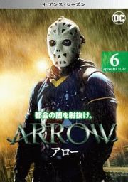 ＡＲＲＯＷ／アロー　＜セブンス・シーズン＞Ｖｏｌ．６