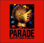 ＰＡＲＡＤＥ～ＲＥＳＰＥＣＴＩＶＥ　ＴＲＡＣＫＳ　ＯＦ　ＢＵＣＫ－ＴＩＣＫ～