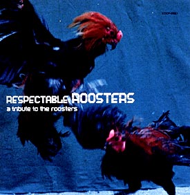 Respectable Roosters A Tribute To The Roosters Gyogun Rend Sのcdレンタル 通販 Tsutaya ツタヤ