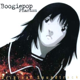ブギーポップは笑わない Boogiepop Phantom オリジナル サウンドトラック ブギーポップシリーズのcdレンタル 通販 Tsutaya ツタヤ