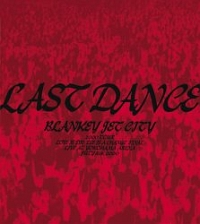 Last Dance Blankey Jet Cityのcdレンタル 通販 Tsutaya ツタヤ