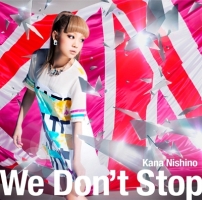 We Don T Stop 西野カナのcdレンタル 通販 Tsutaya ツタヤ