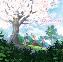 アニメ Hybrid Child オリジナルサウンドトラック Hybrid Childのcdレンタル 通販 Tsutaya ツタヤ