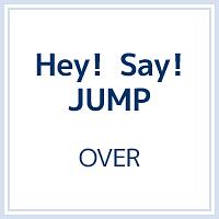 Over Hey Say Jumpのcdレンタル 通販 Tsutaya ツタヤ